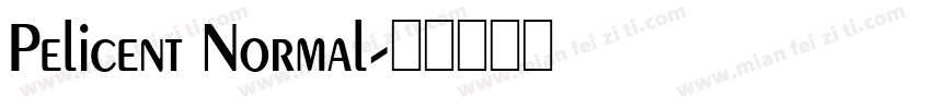 Pelicent Normal字体转换